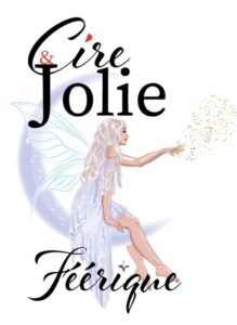 cire jolie feerique